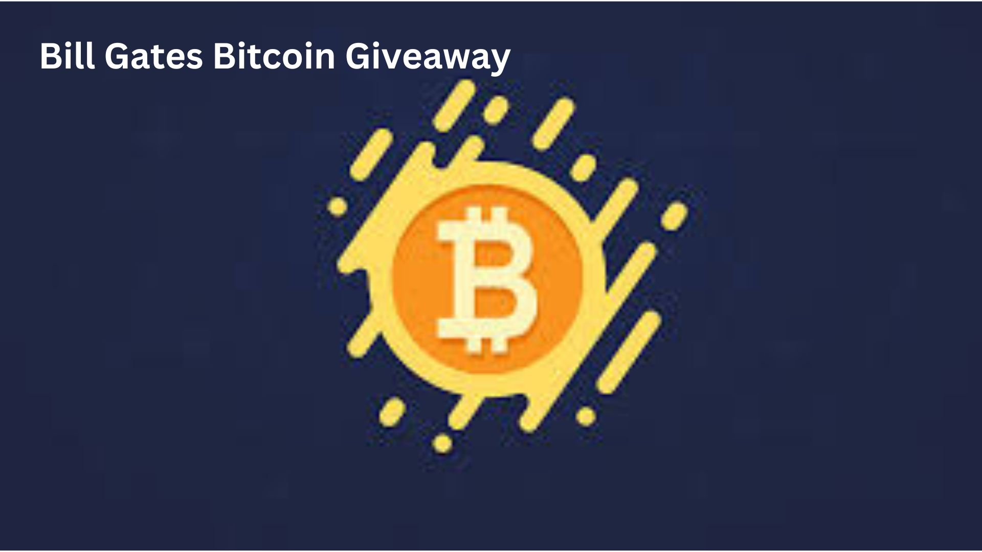 Bill Gates Bitcoin Giveaway