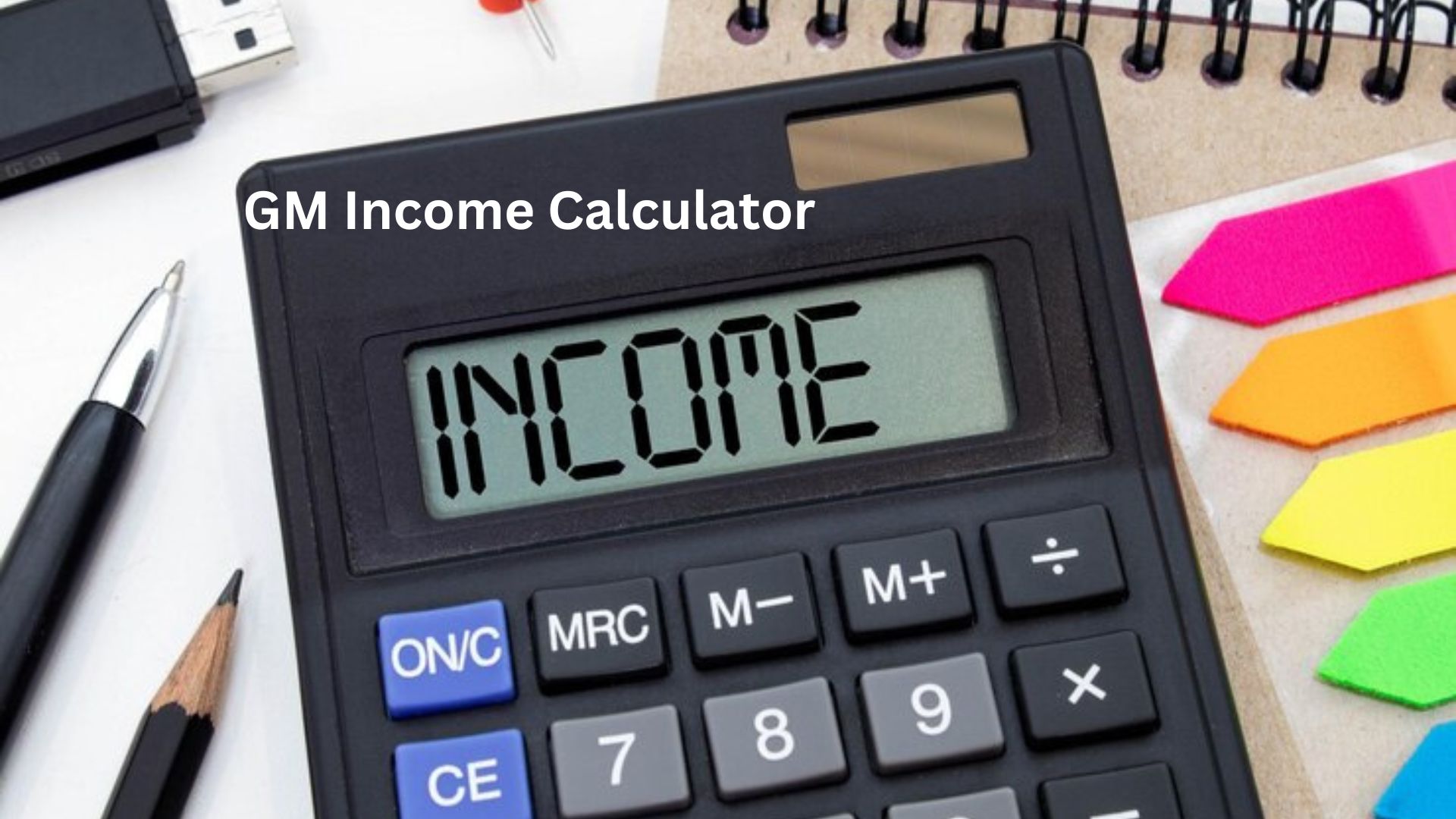 GM Income Calculator