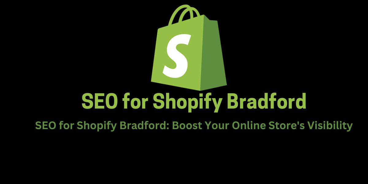 SEO for Shopify Bradford